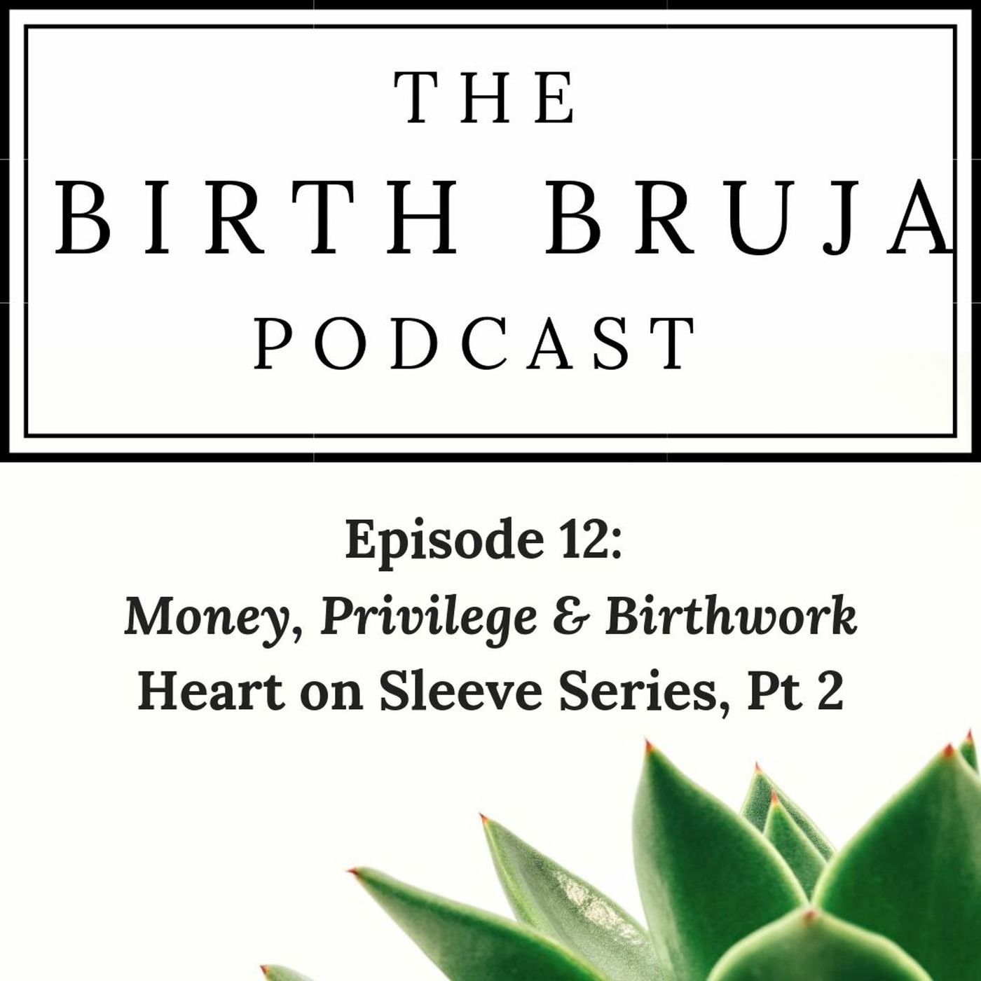 Birth Bruja Podcast