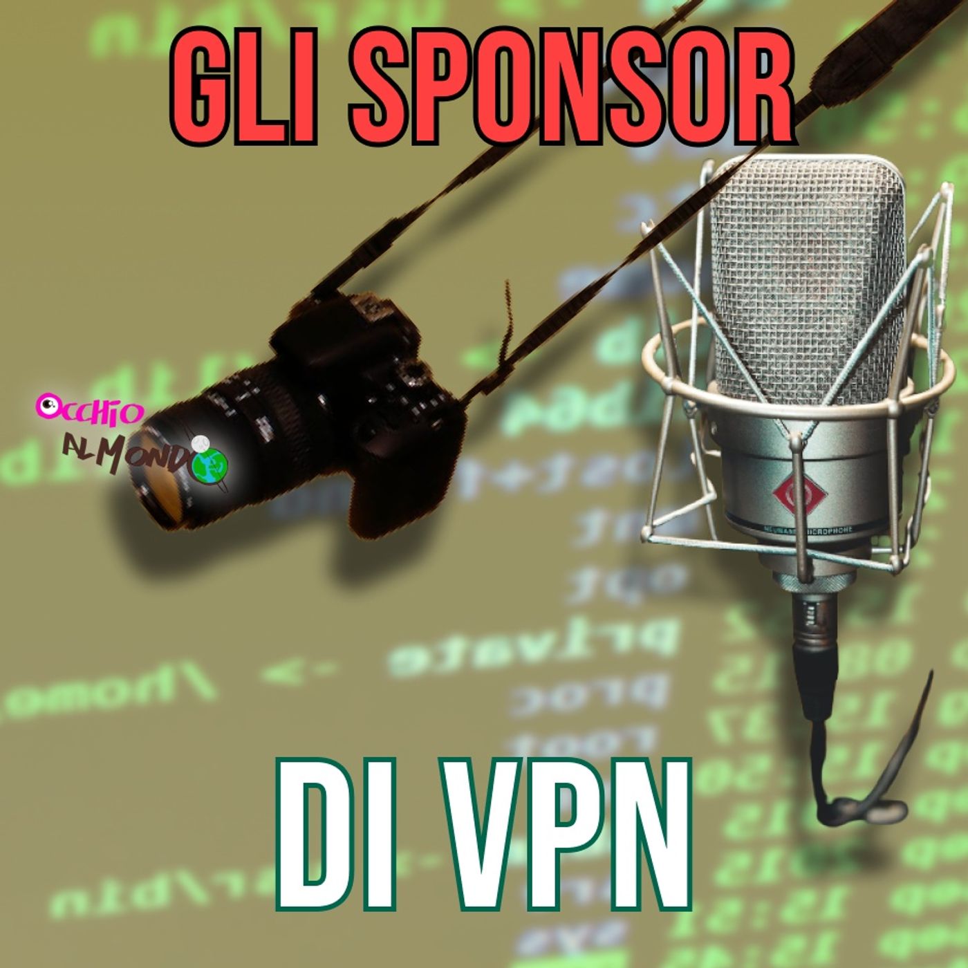 Sponsorizzando VPN - Ovvero: come ho imparato a non preoccuparmi e ad amare il finanziatore episode artwork