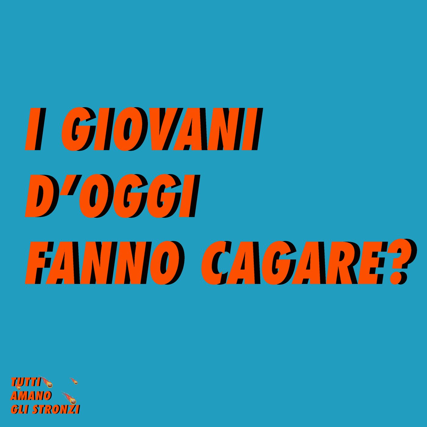 TUTTI AMANO GLI STRONZI