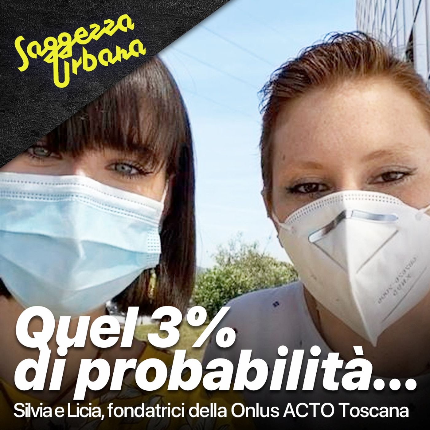 Silvia e Licia_Quel 3% di probabilità...