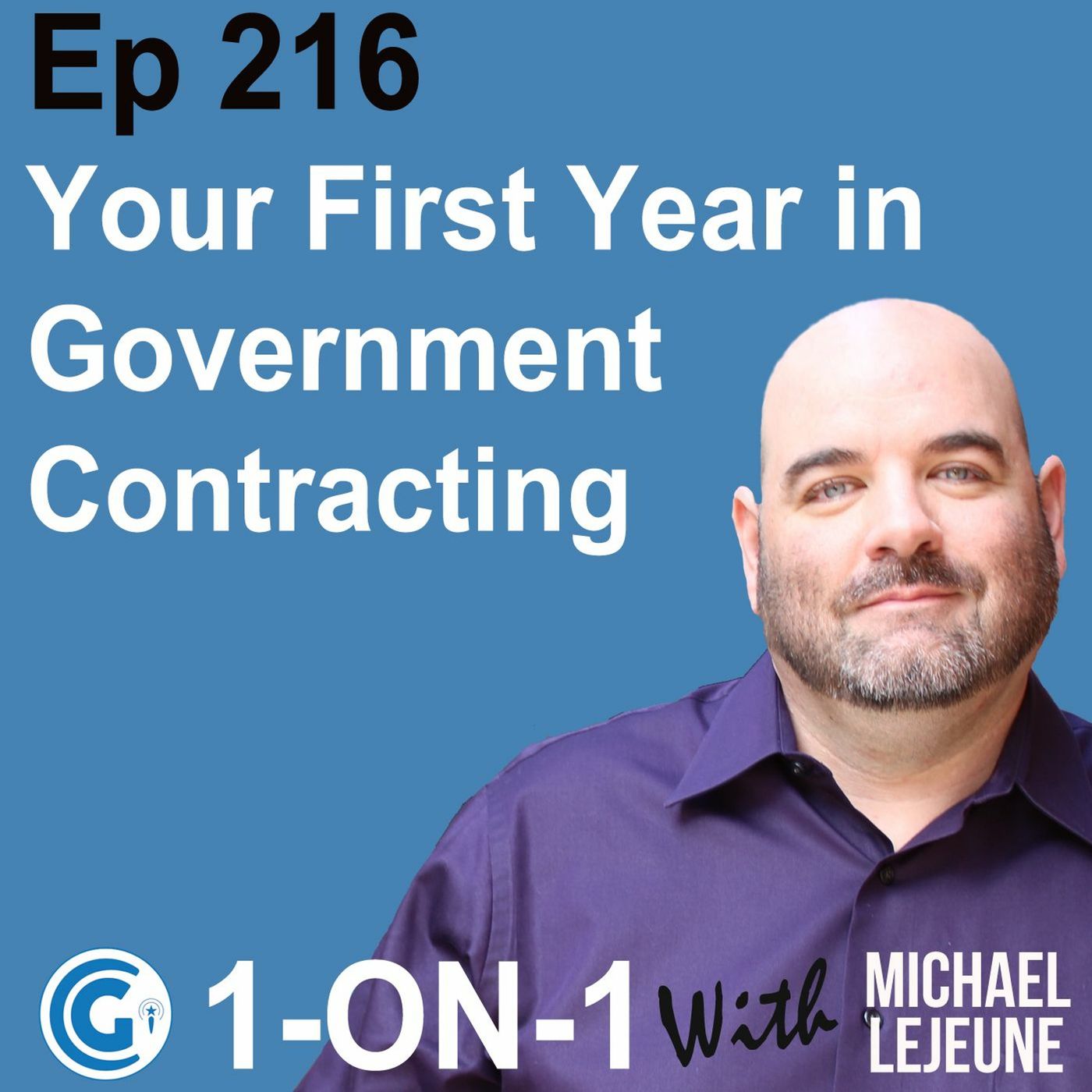 Ep 216 - Your First Year As A Government Contractor episode artwork