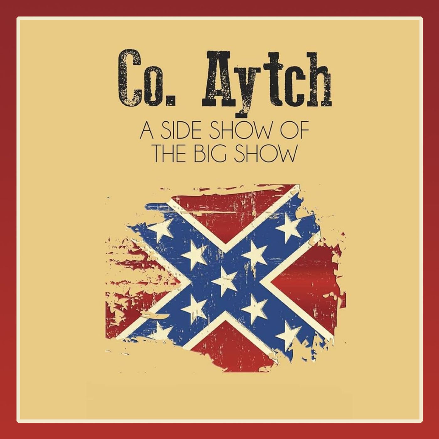 ‘Co. Aytch,’ Maury Grays, First Tennessee Regiment or, A Side Show of the Big Show by Sam R. Watkins