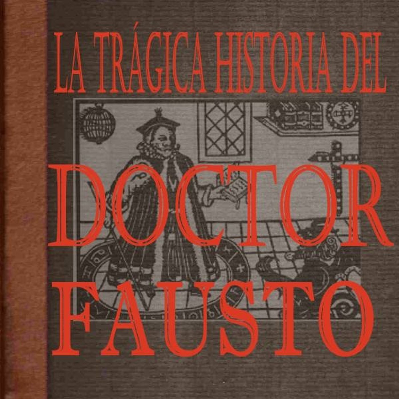 La tragica historia del doctor Fausto - Christopher Marlowe