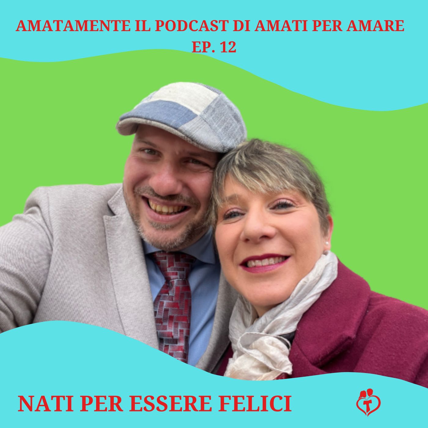 AmataMente il podcast di Amati per Amare