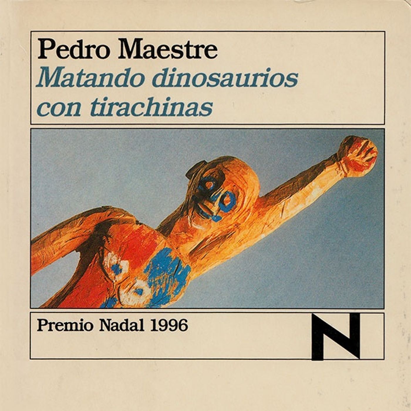 Matando dinosaurios con tirachinas - Pedro Maestre