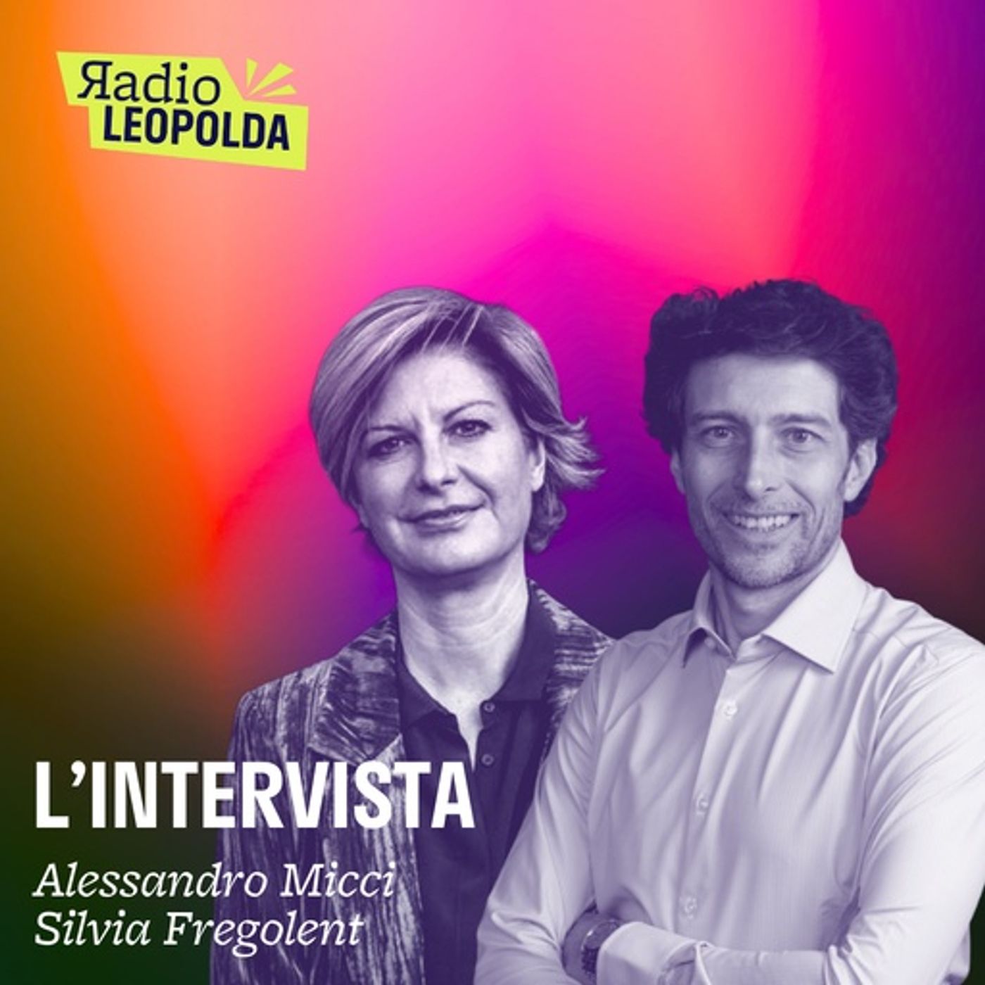L’intervista - Alessandro Micci e Silvia Fregolent del 26 Febbraio 2026 episode artwork