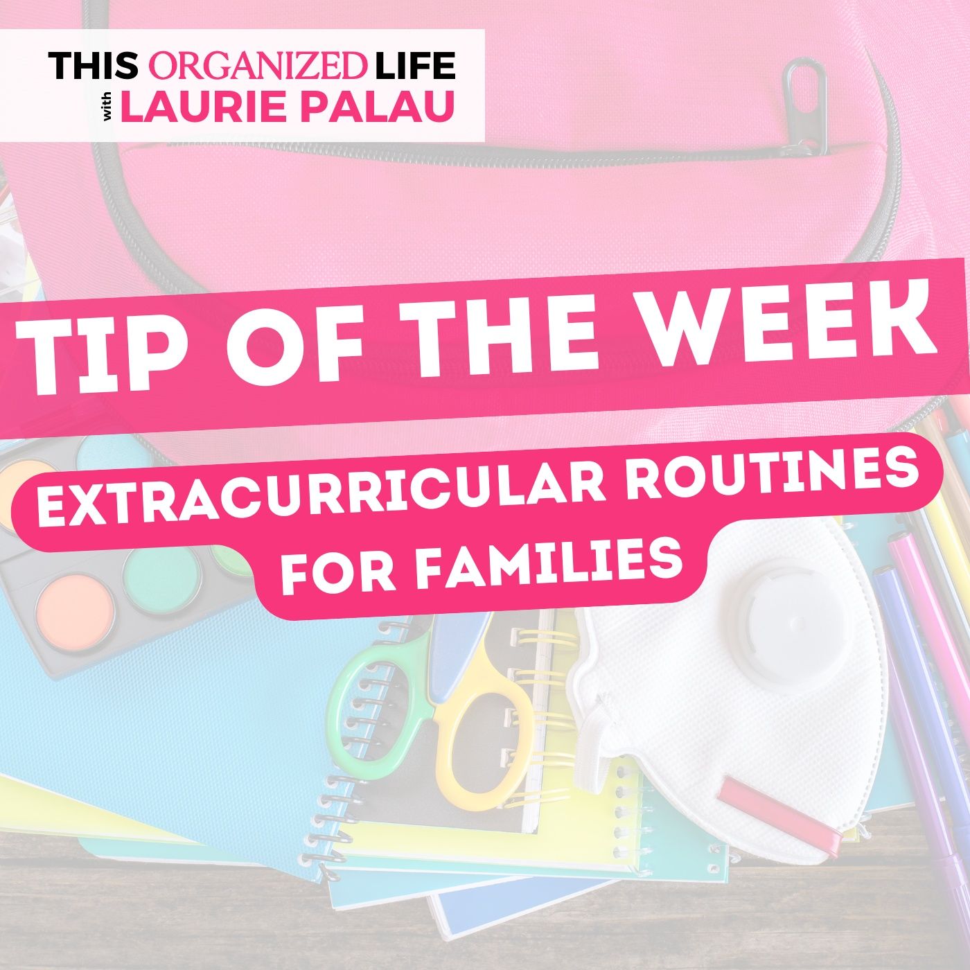 Tip of the Week-Extracurricular Routines for Families