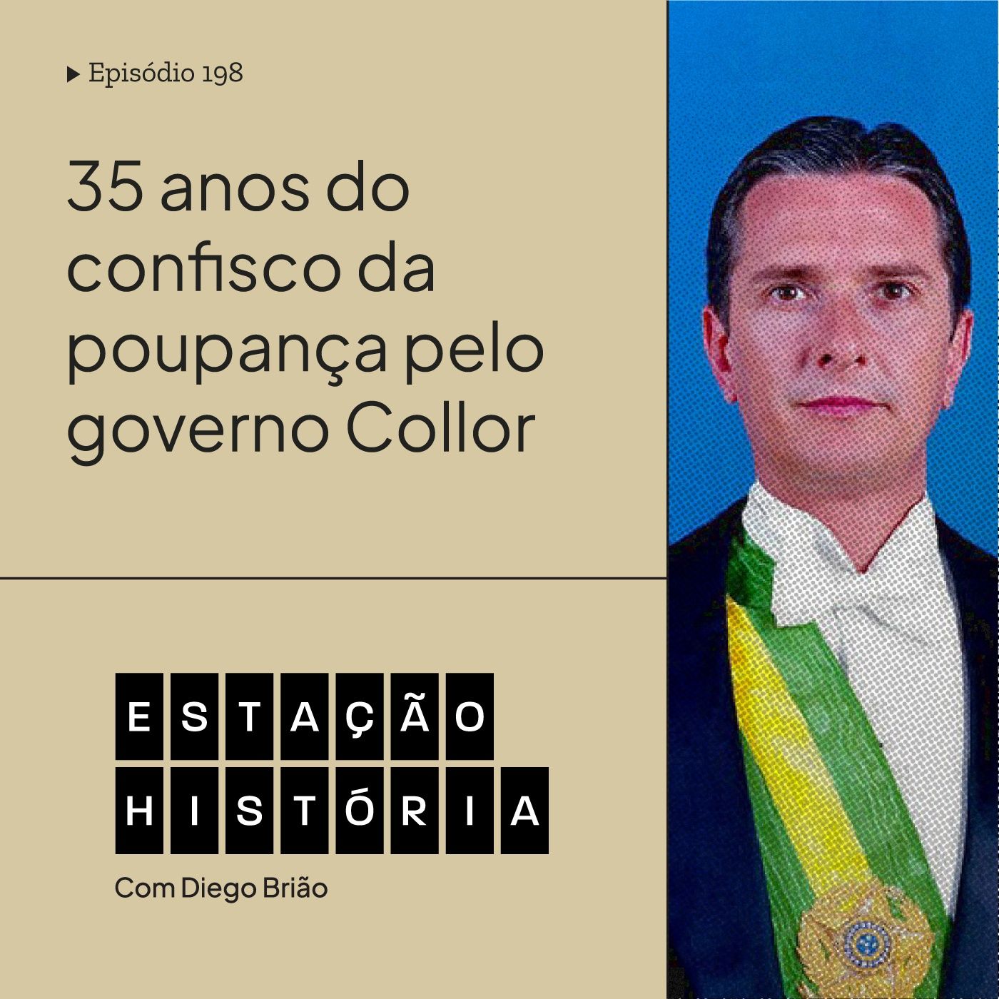198 | Governo Collor: bloqueio de parte do saldo de poupanças ocorria há 35 anos