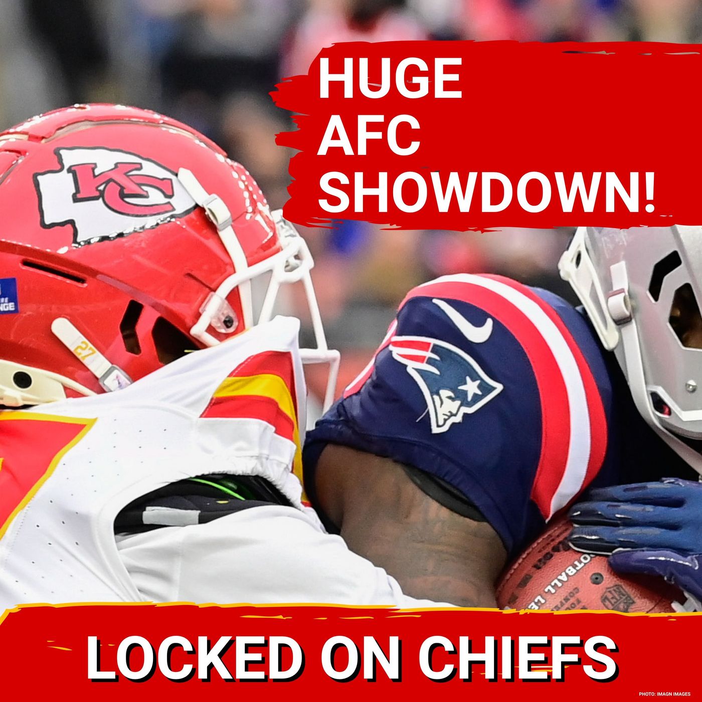 Kansas City Chiefs Face Brutal Gauntlet—Will Drake Maye DESTROY Their Playoff Hopes? episode artwork