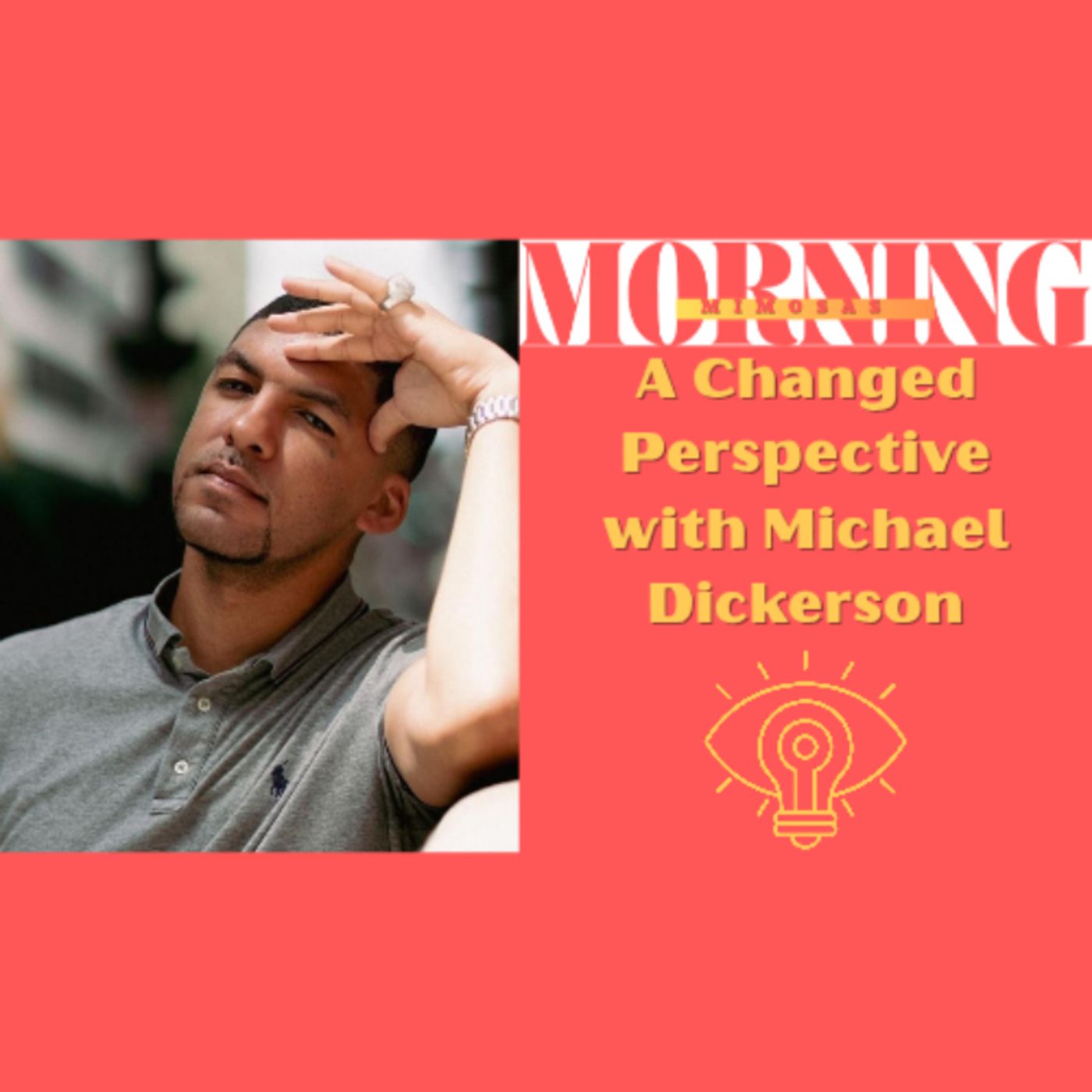 A Changed Perspective with Michael Dickerson episode artwork