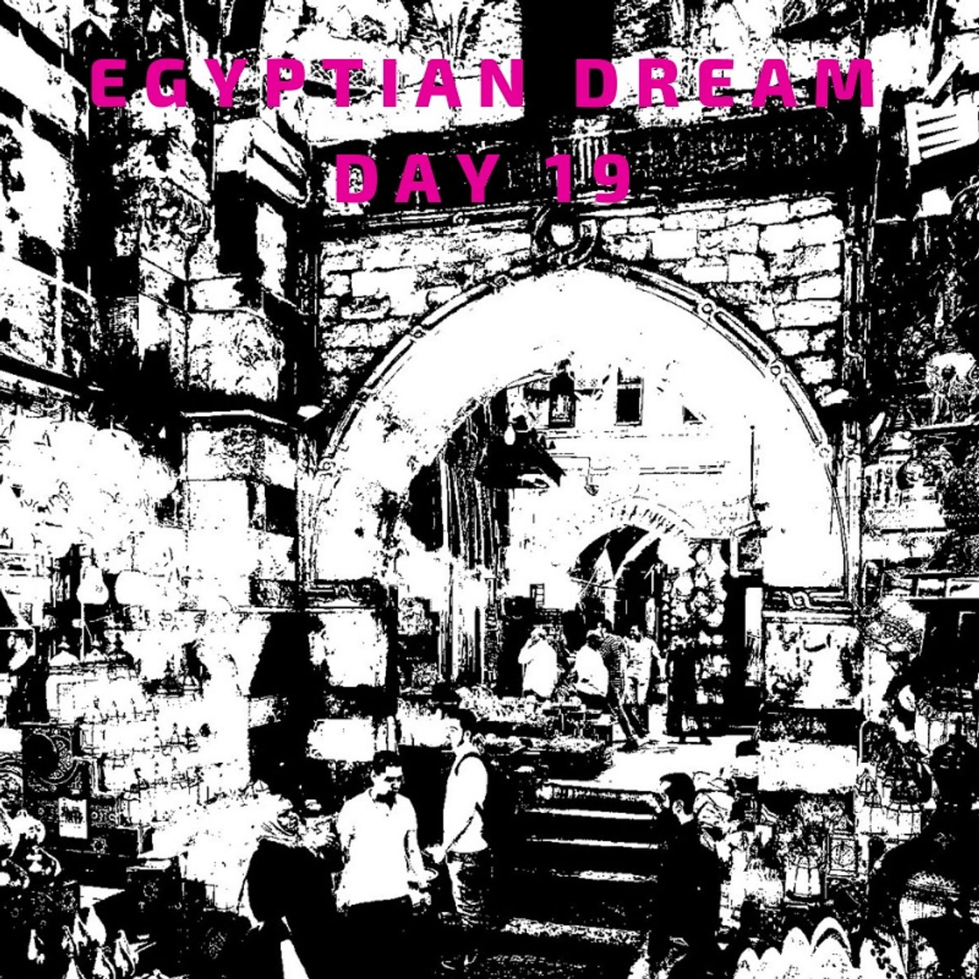 09 July: Egyptian Dream -Day 19- Ghana pay the penalty & Haggling at Khan El Khalili episode artwork