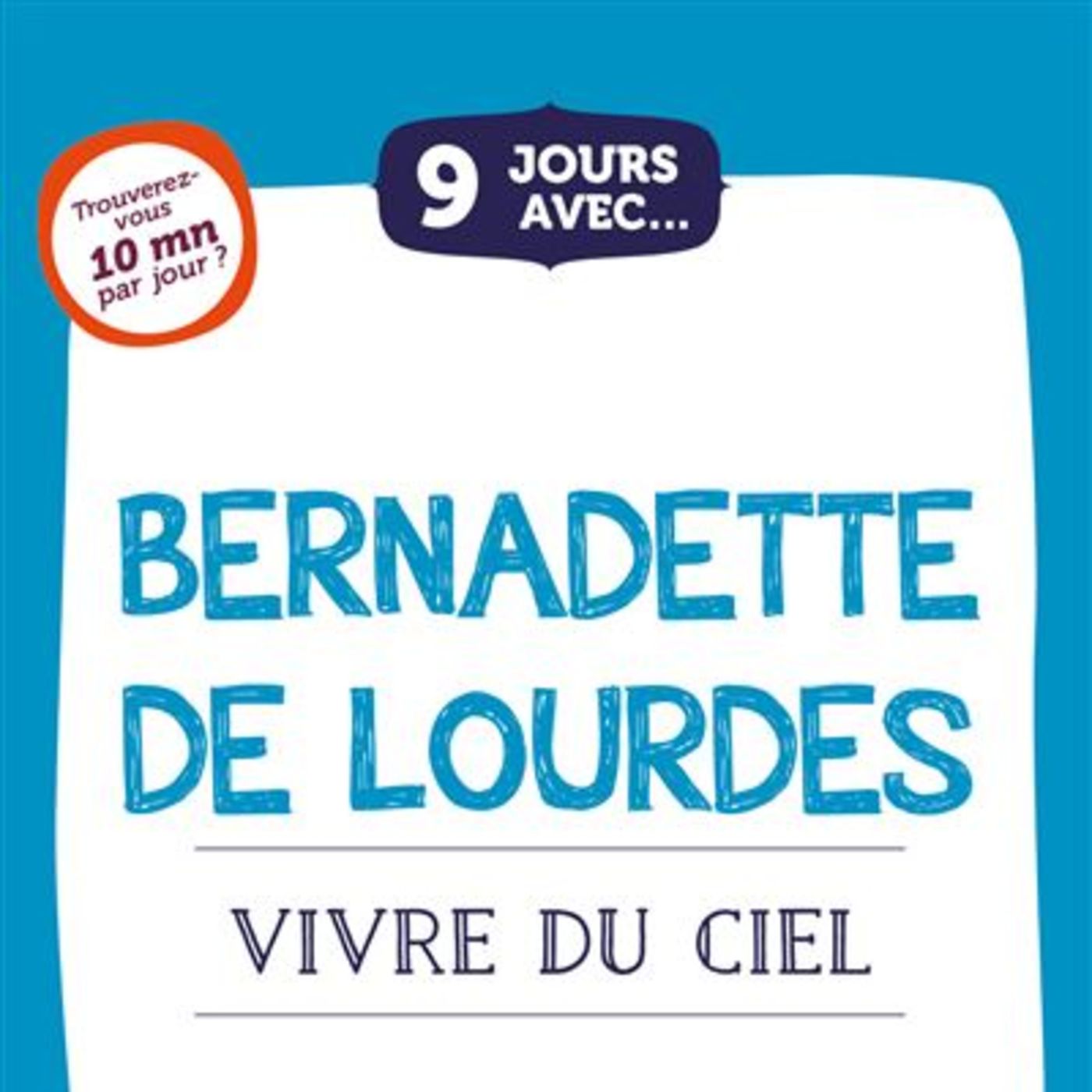 9 jours avec Bernadette de Lourdes / Sr Caterina-Angela episode artwork