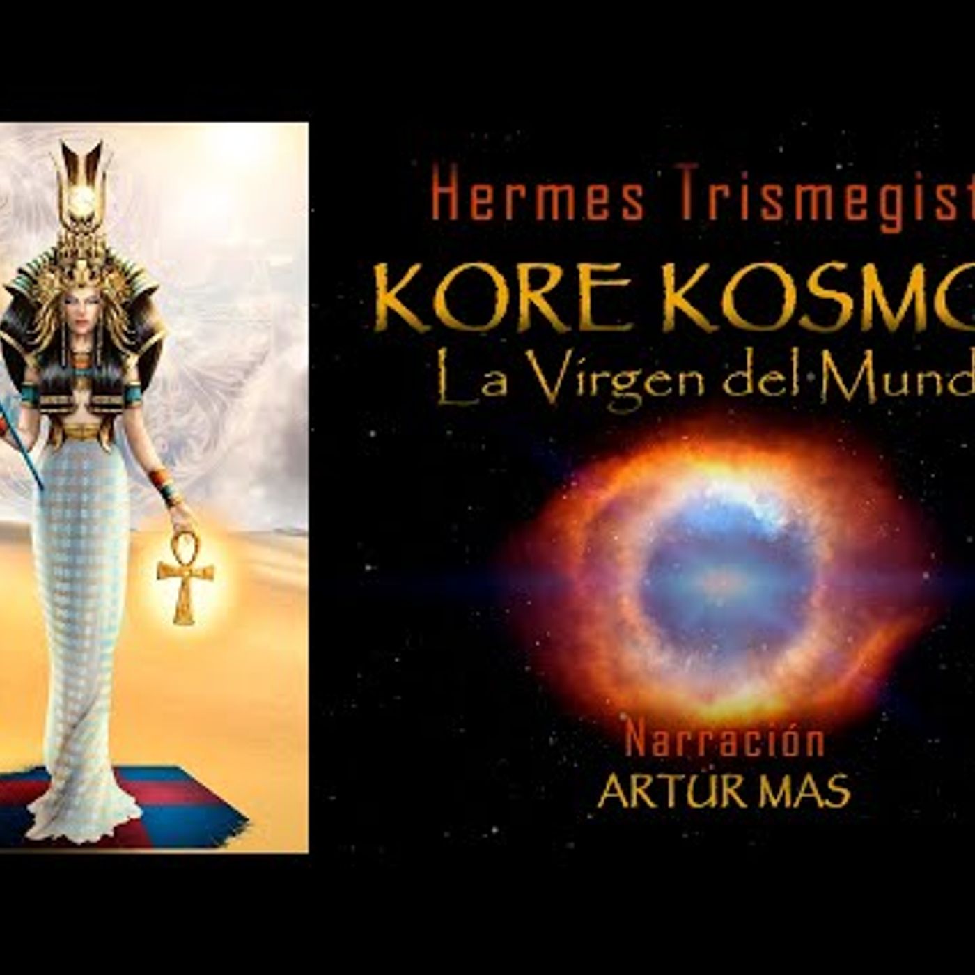 Hermes Trismegisto - Kore Kosmou (La Virgen del Mundo) [Audiolibro Completo en Español, voz Humana] episode artwork