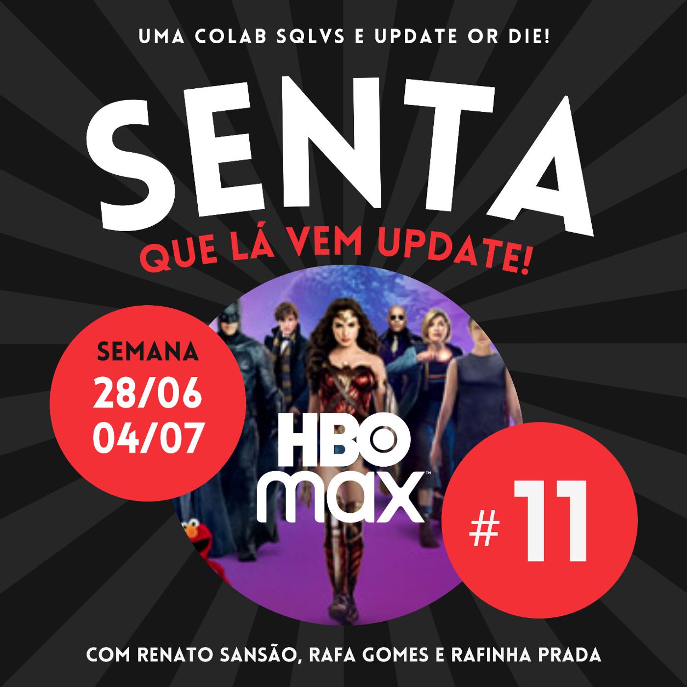 Senta Que Lá Vem Update!
