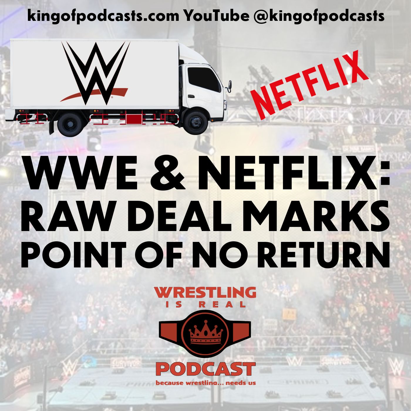 Wrestling Is Real Wrestling Podcast