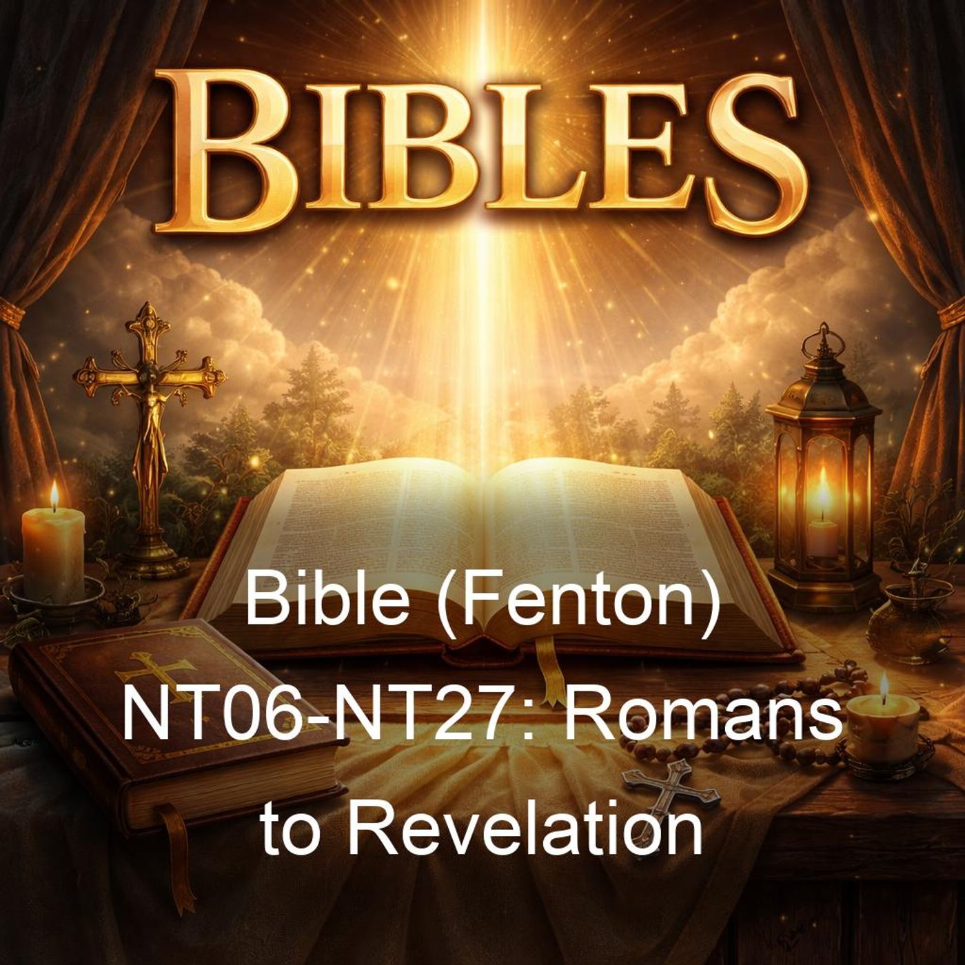Bible (Fenton) NT06-NT27: Romans to Revelation