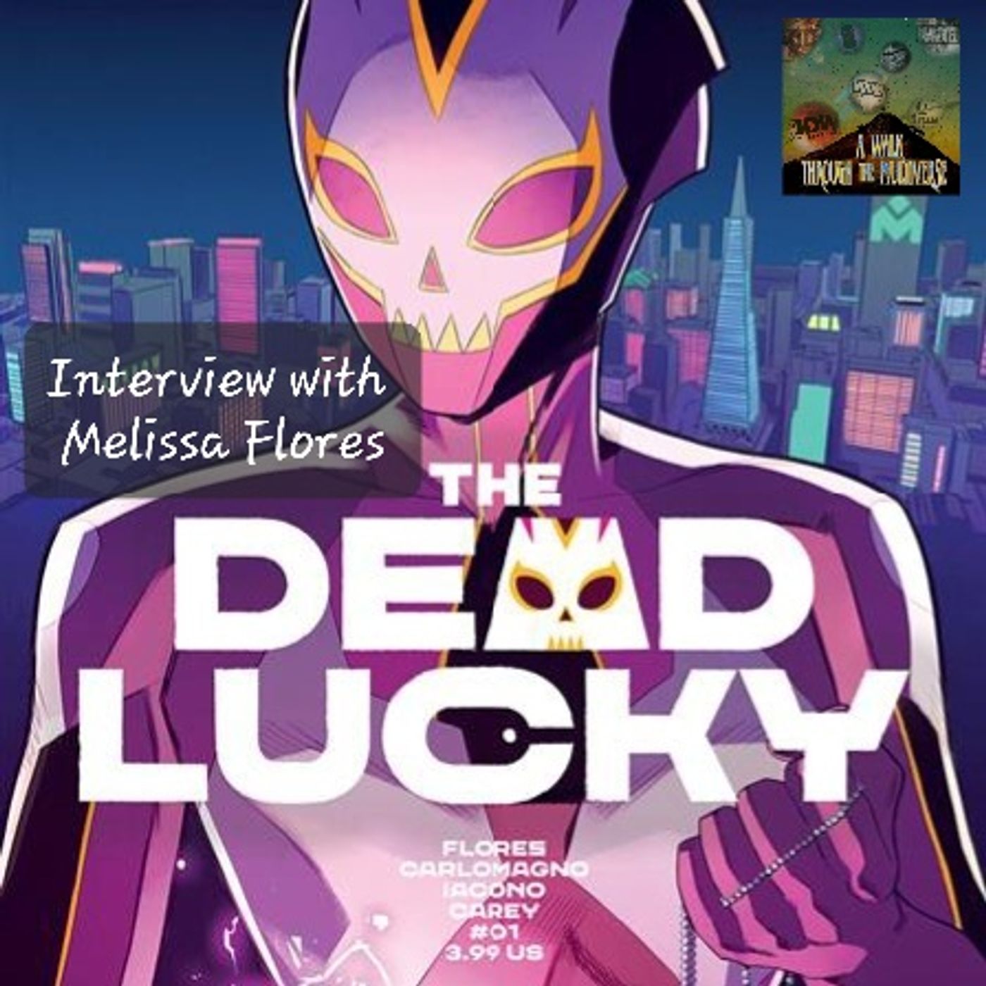 A Walk Through The Multiverse Interview with Melissa Flores