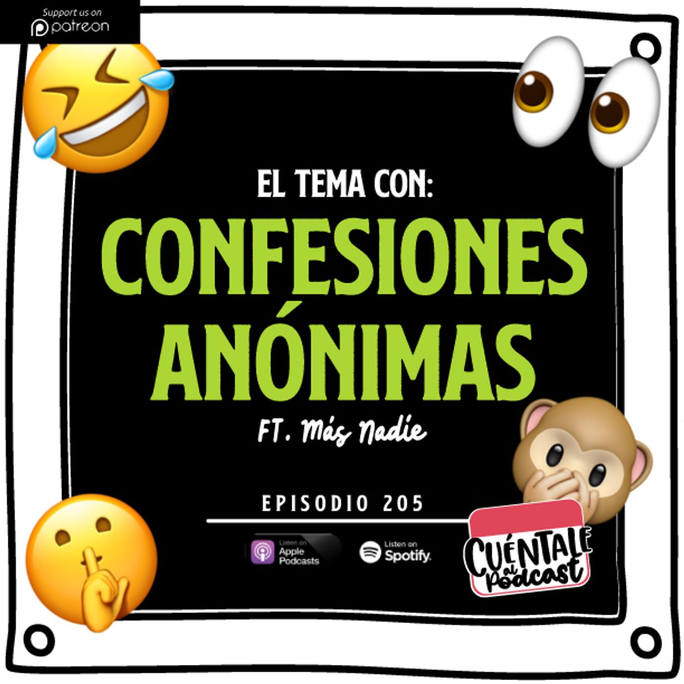205. El tema con: CONFESIONES ANÓNIMAS (Ft. Más Nadie)