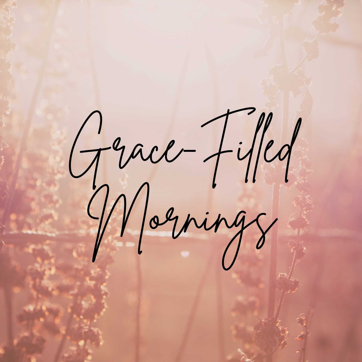 Grace-Filled Mornings