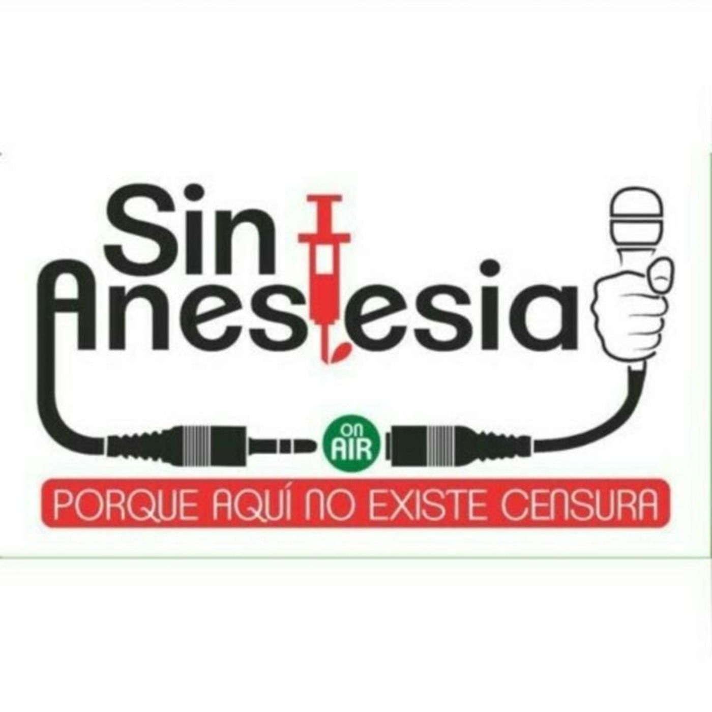 Sin Anestesia podcast