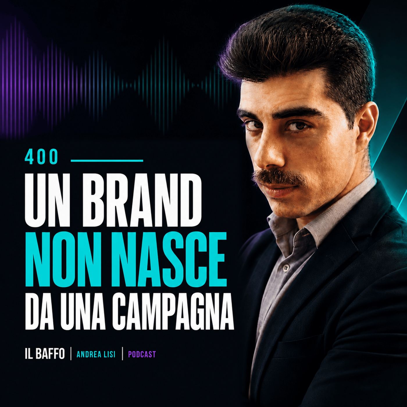 #400 - Un brand non nasce da una campagna episode artwork