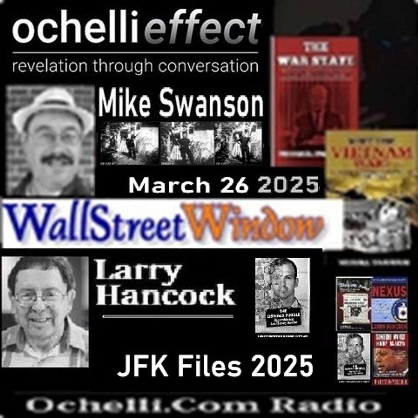The Ochelli Effect 3-26-2025 Larry Hancock - Mike Swanson