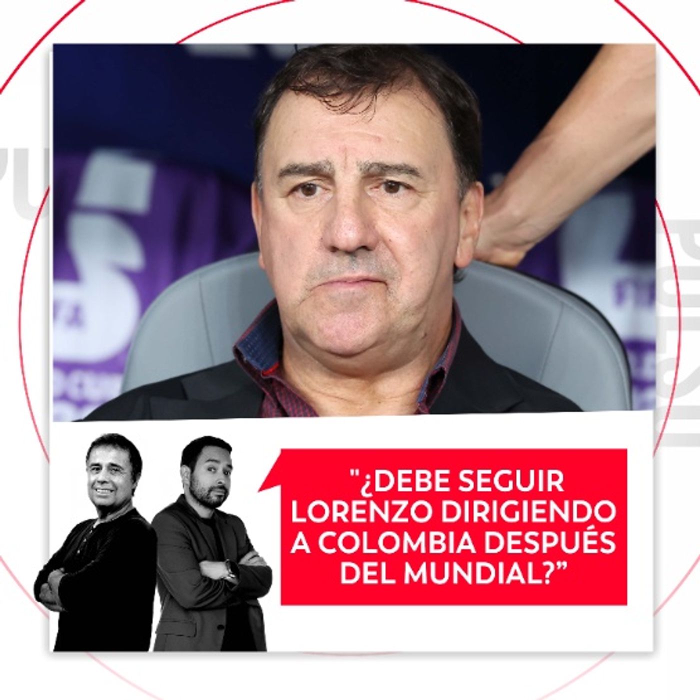 ¿Debe seguir Lorenzo dirigiendo a Colombia después del mundial? El Pulso del Fútbol, 8 de julio del 2026
