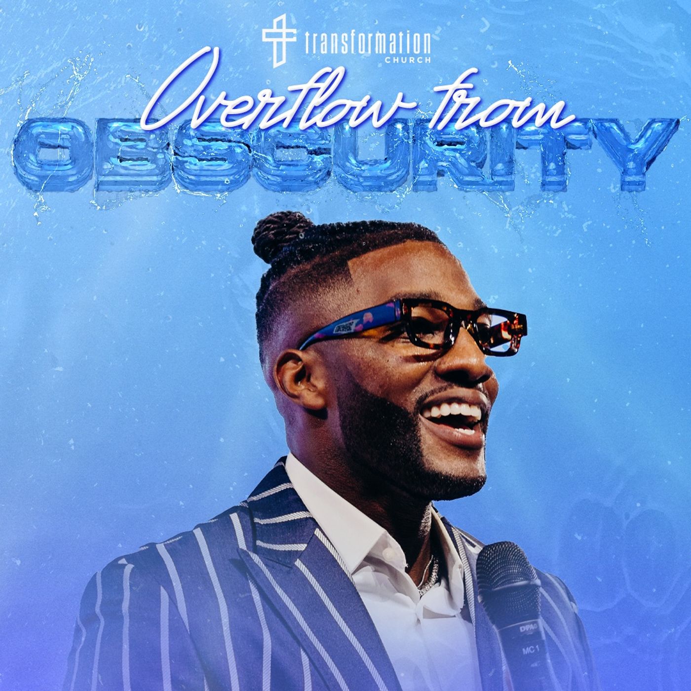 Overflow From Obscurity: Are You Hidden Or Hiding? // Livin’ In The Overflow (Part 10) // Michael Todd