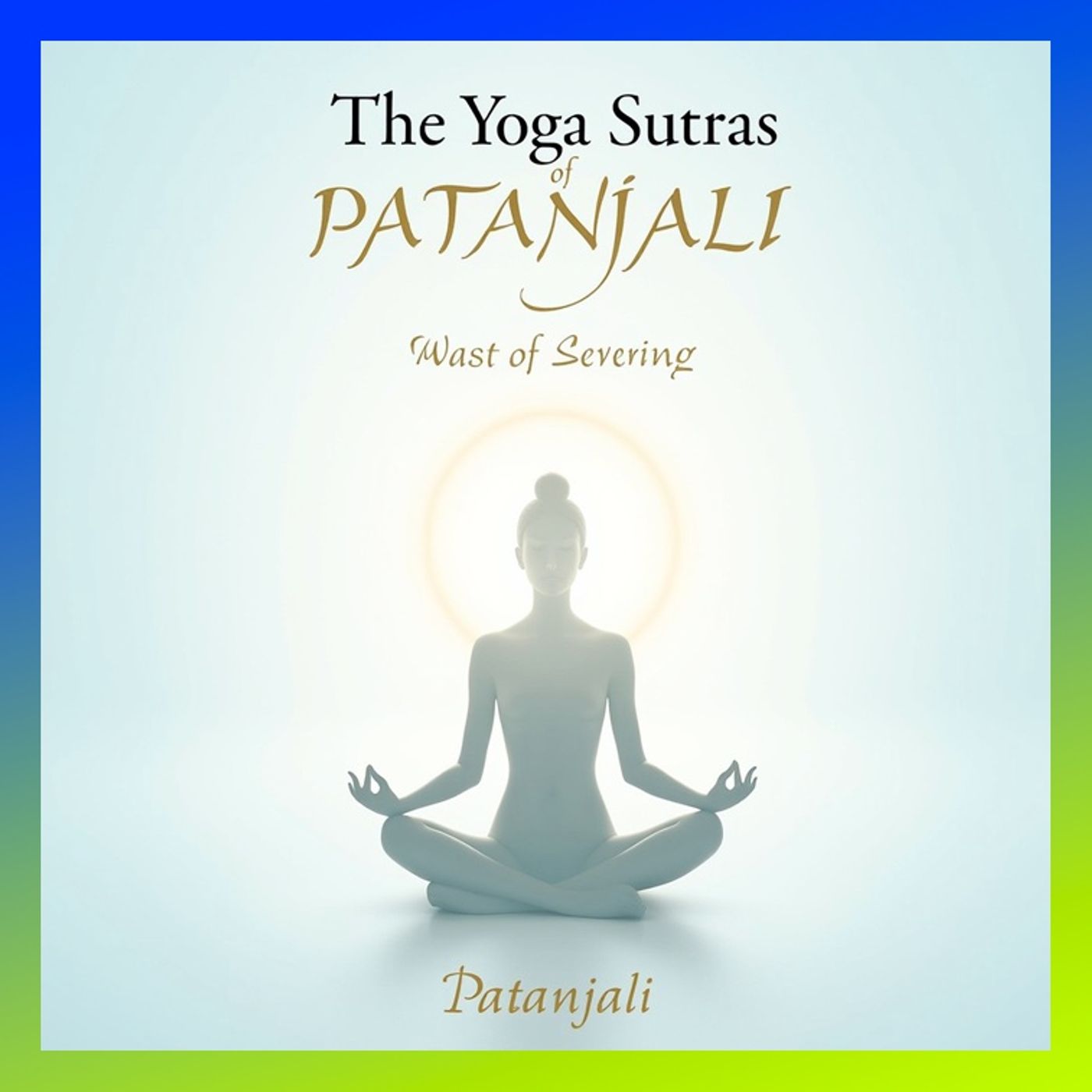 The Yoga Sutras of Patanjali