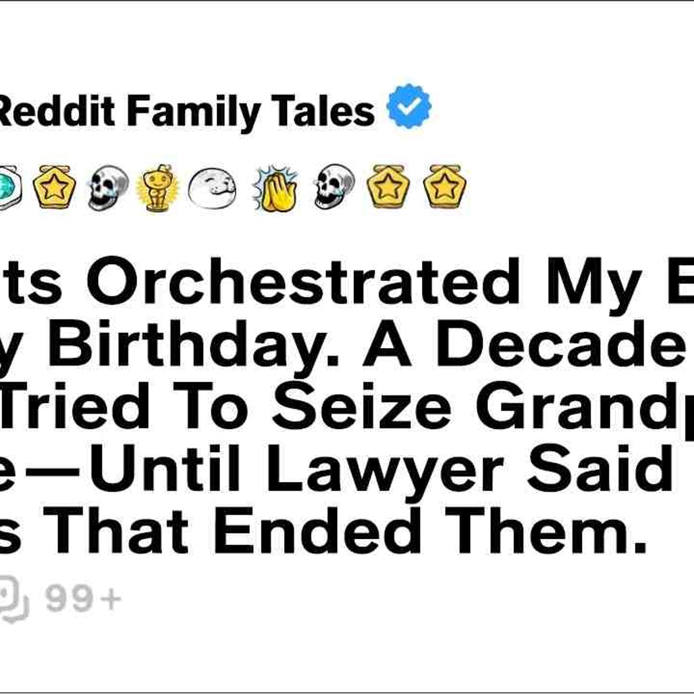 Parents Orchestrated My Eviction On My Birthday. A Decade Later_ They Tried... - Reddit Family Tales episode artwork
