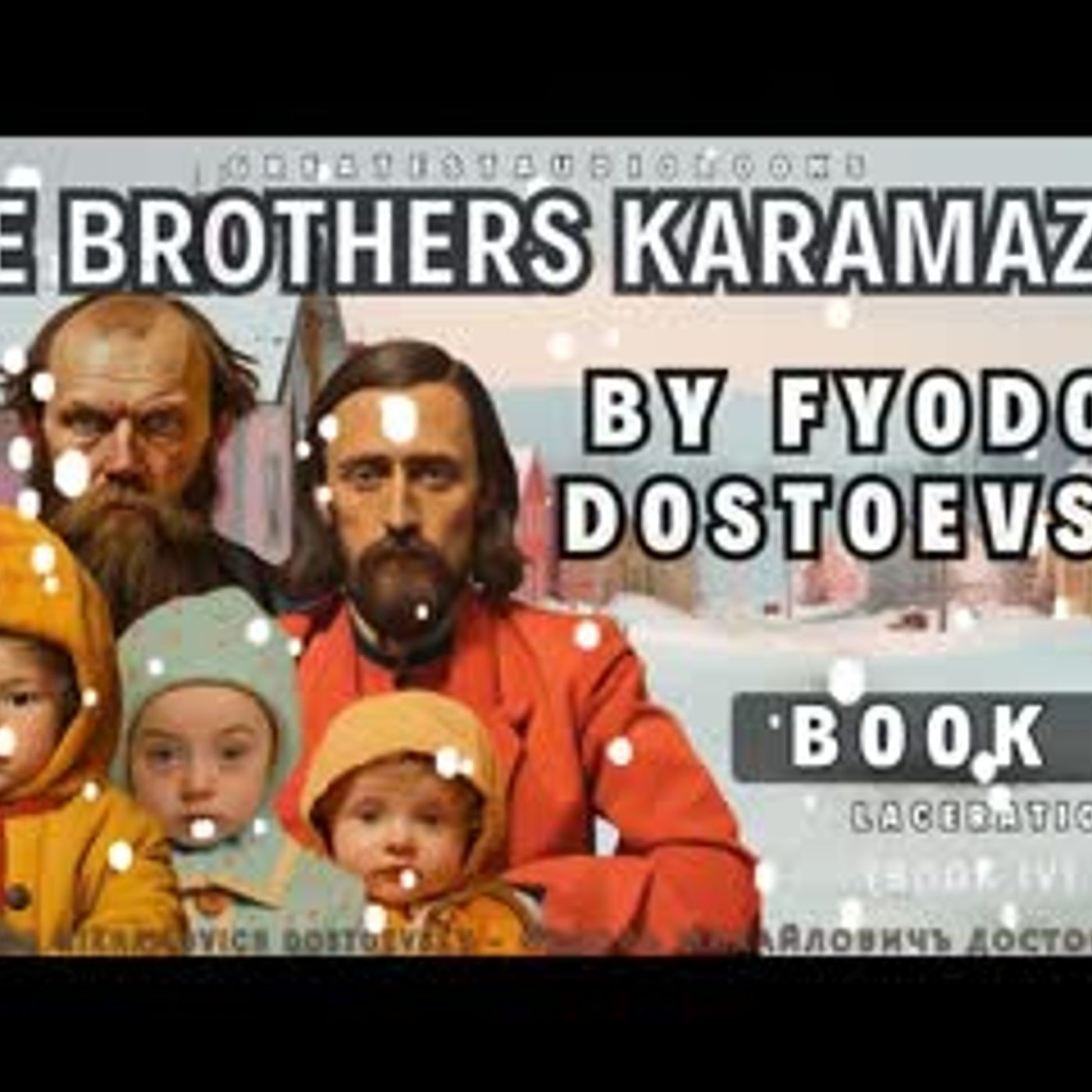 The Brothers Karamazov – Book 4 (Full Audiobook) by Fyodor Dostoevsky episode artwork