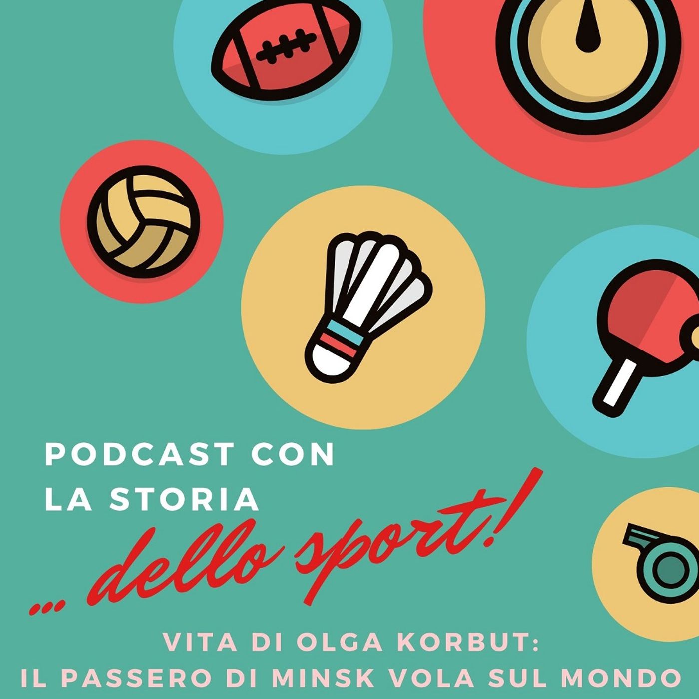 Episodio 4 - Olga Korbut - Il Passero di Minsk vola sul tetto del mondo episode artwork