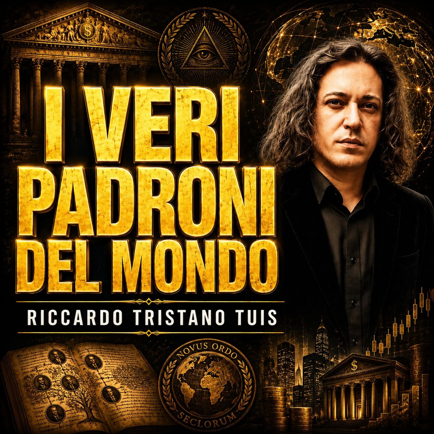 I VERI PADRONI DEL MONDO - RICCARDO TRISTANO TUIS episode artwork