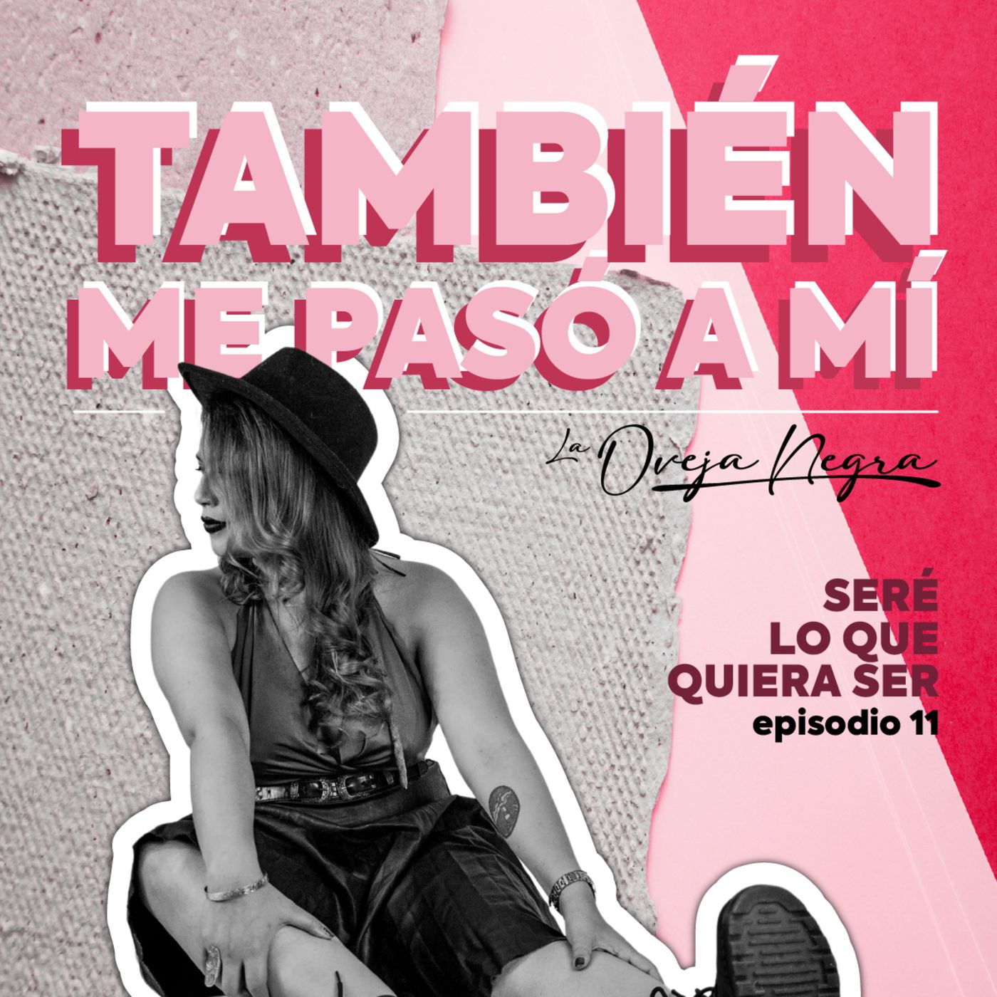 Episodio 11 - Seré lo que quiera ser episode artwork