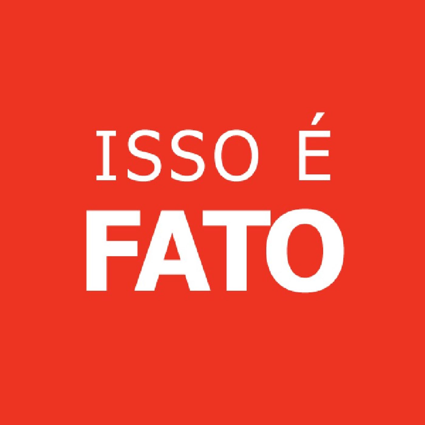 Isso É Fato episode artwork