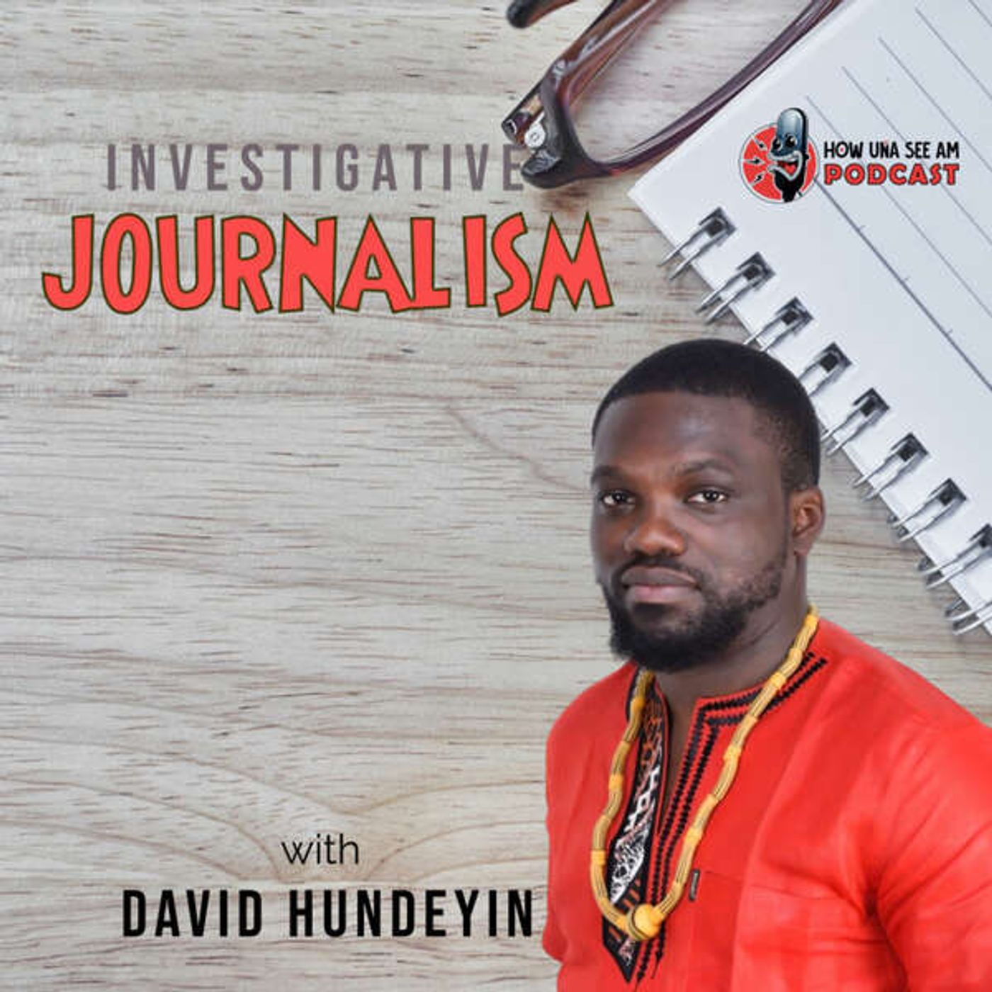 How Una See Am Podcast