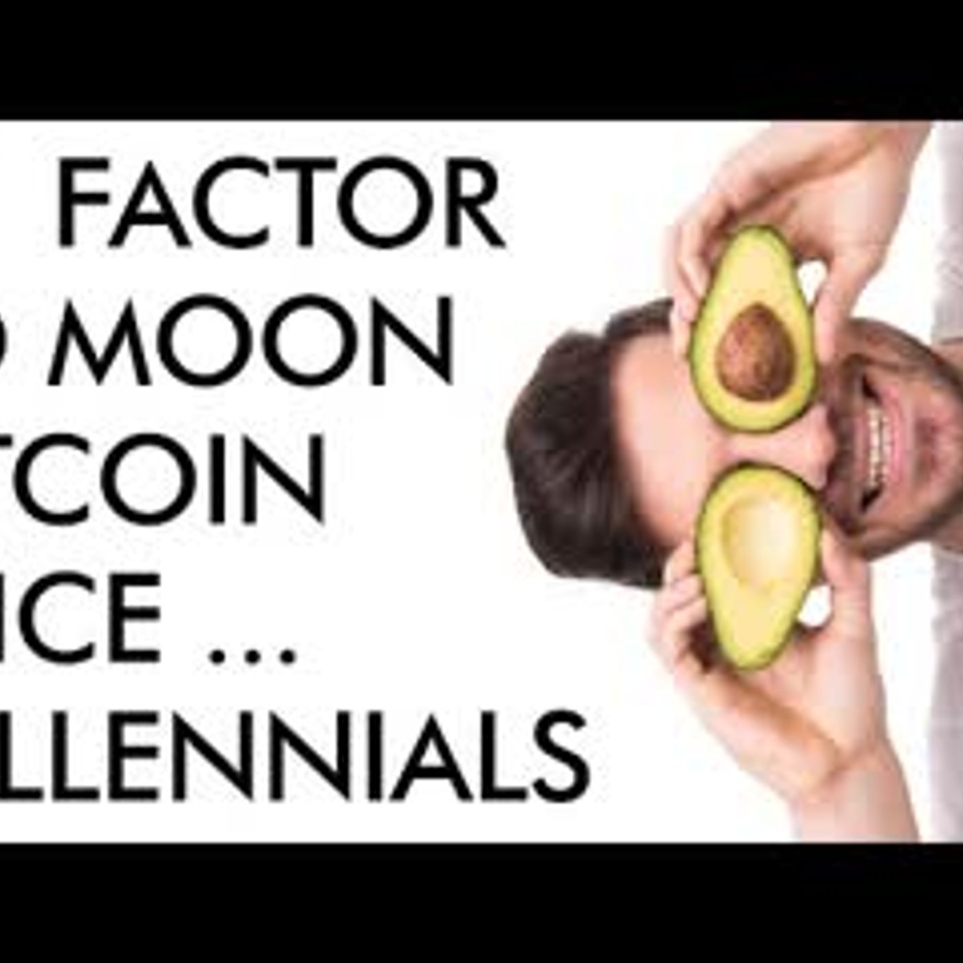 cover of episode #1 Factor to Moon Bitcoin Price - Millennials