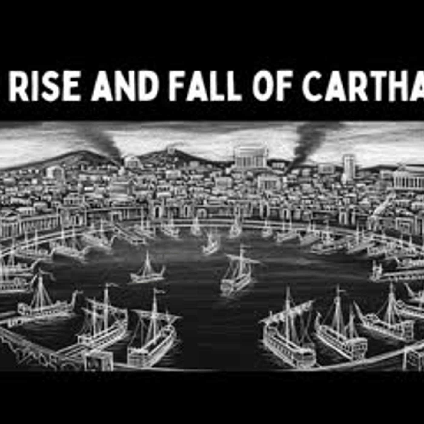 The Rise and Fall of Carthage Simplified in Short The Rise and Fall of Carthage Simplified in Short
