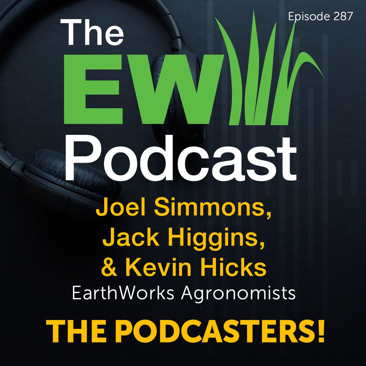 The EW Podcast - The Podcasters - Joel, Jack and Kevin!