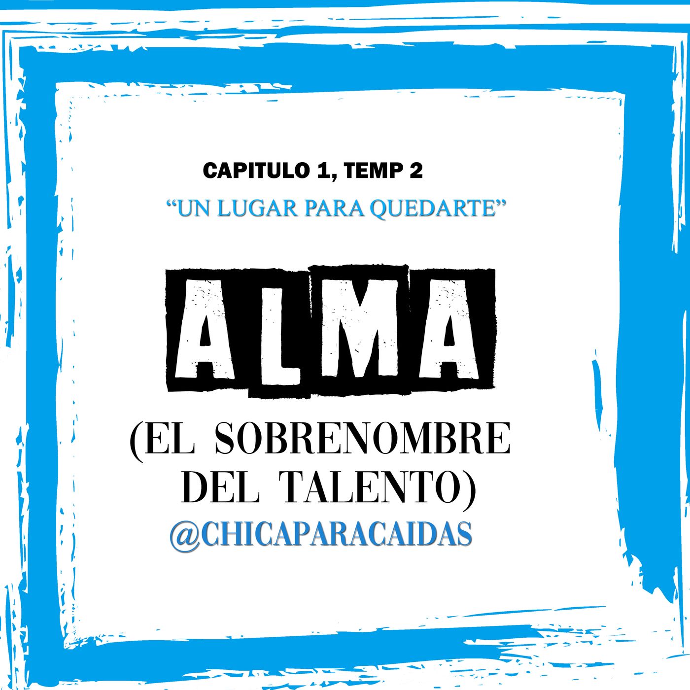 "ALMA" el sobrenombre del TALENTO episode artwork