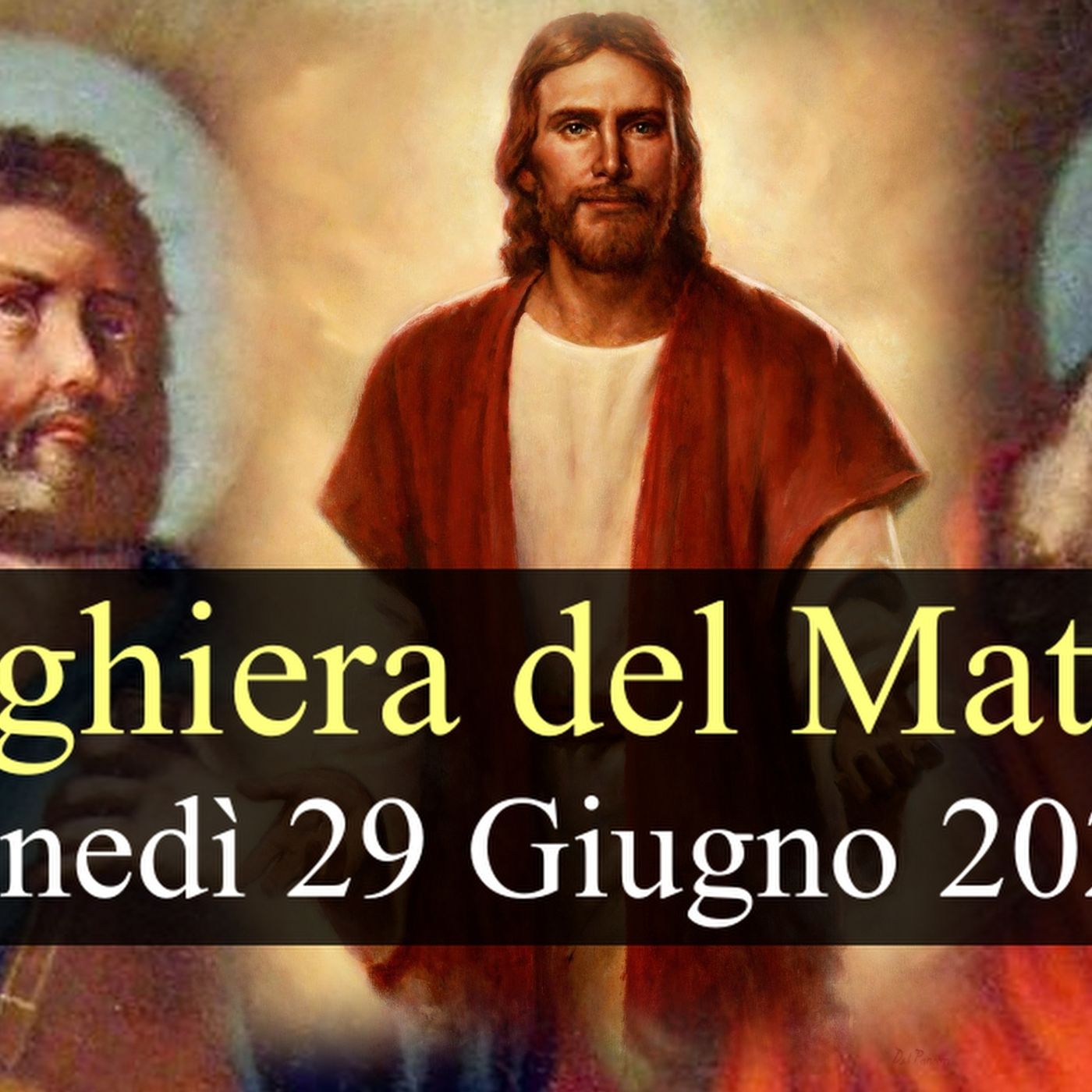 Preghiera del Mattino LUNEDI 29 GIUGNO 2026 ❤️ Lodi Mattutine - Solennità Santi Pietro e Paolo, Apostoli episode artwork