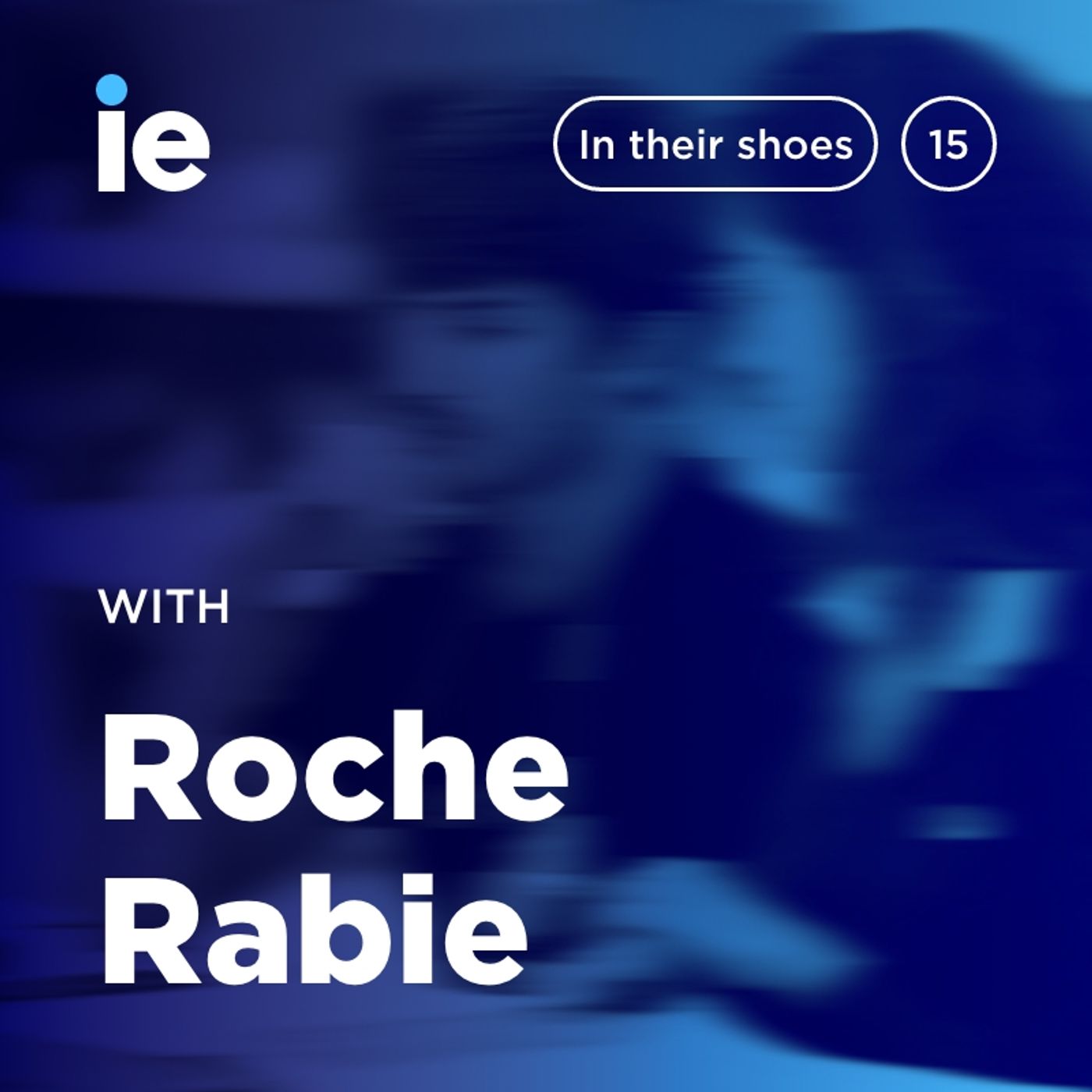 IE University: In Their Shoes - Roché Rabie