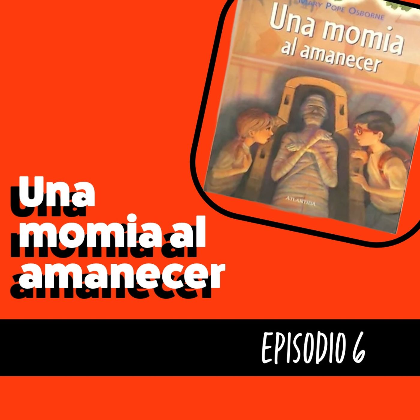 Cuento infantil: Una momia al amanecer Temporada 20 Episodio 6