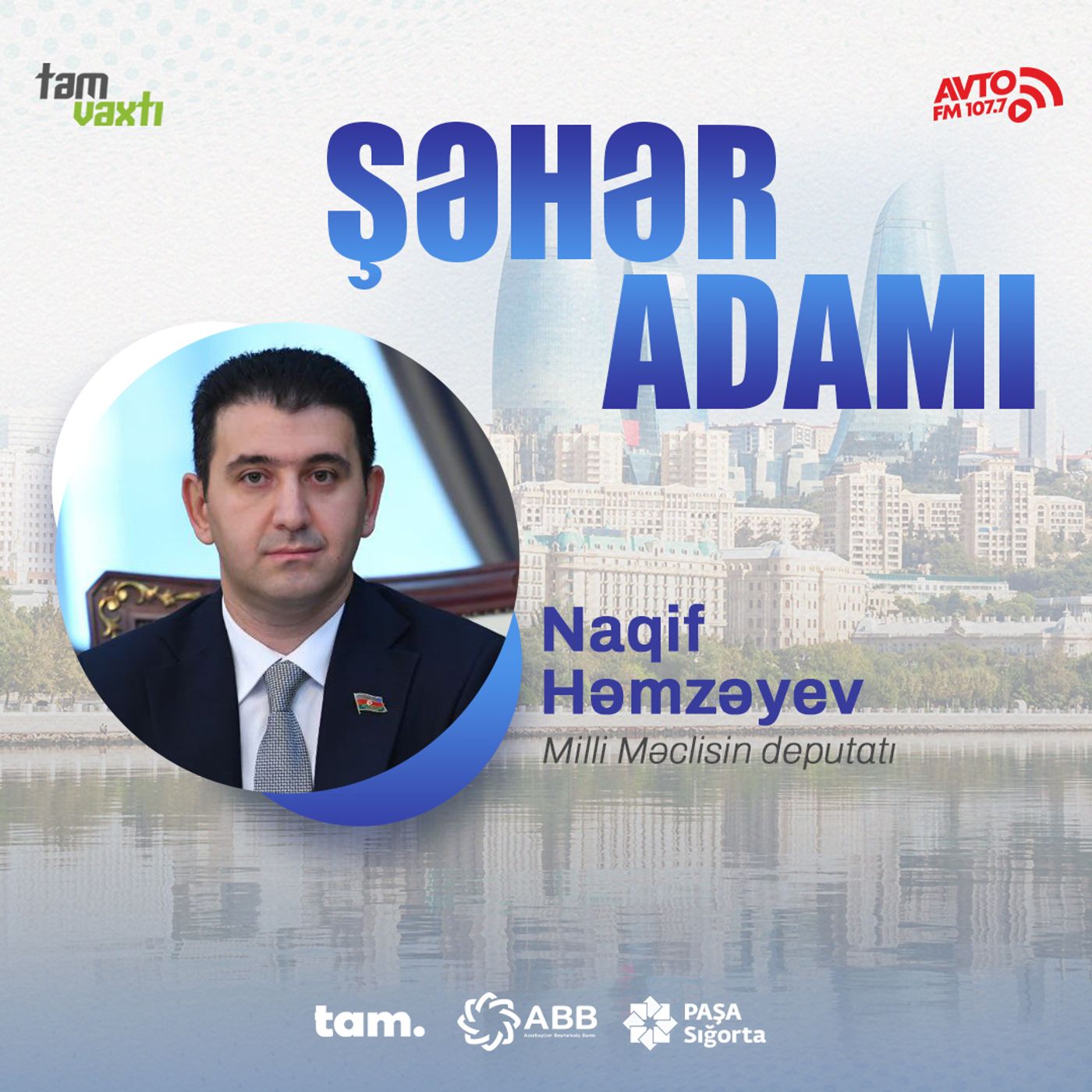"Öz taleyimizi müəyyənləşdirmək bizim suverenliyimiz idi" I Şəhər adamı #150