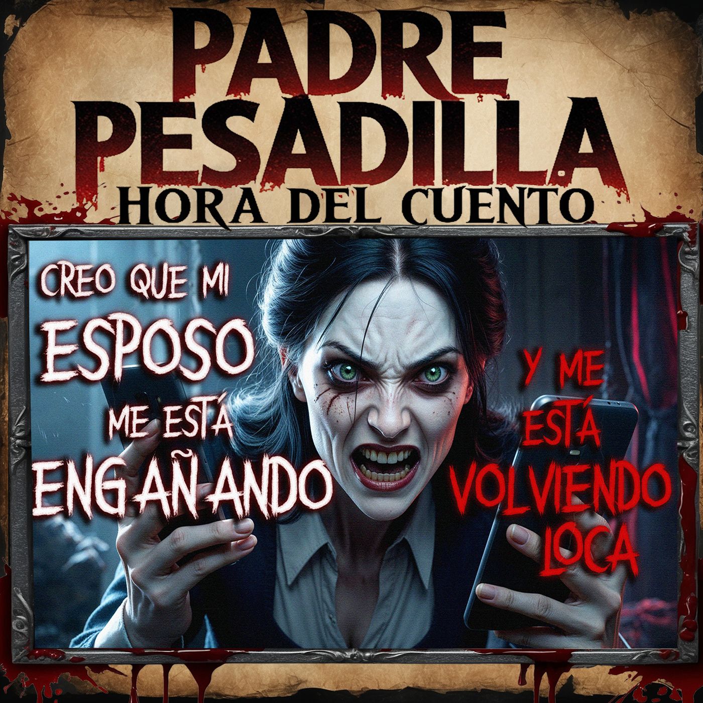 Creo que mi Esposo me está Engañando y me está Volviendo Loca. - Creepypasta de Reddit episode artwork