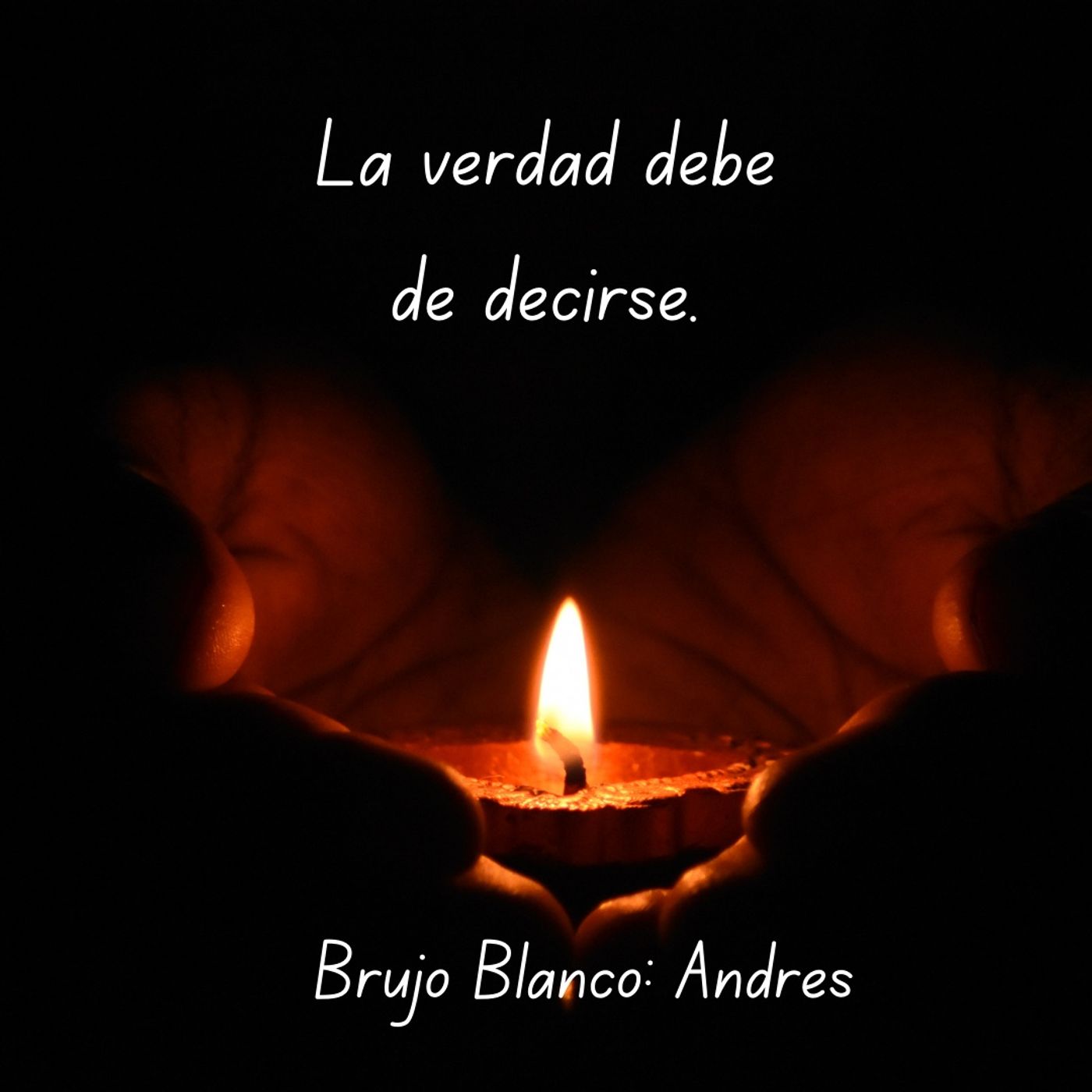 Brujo Blanco: Andrés. La verdad tiene qu