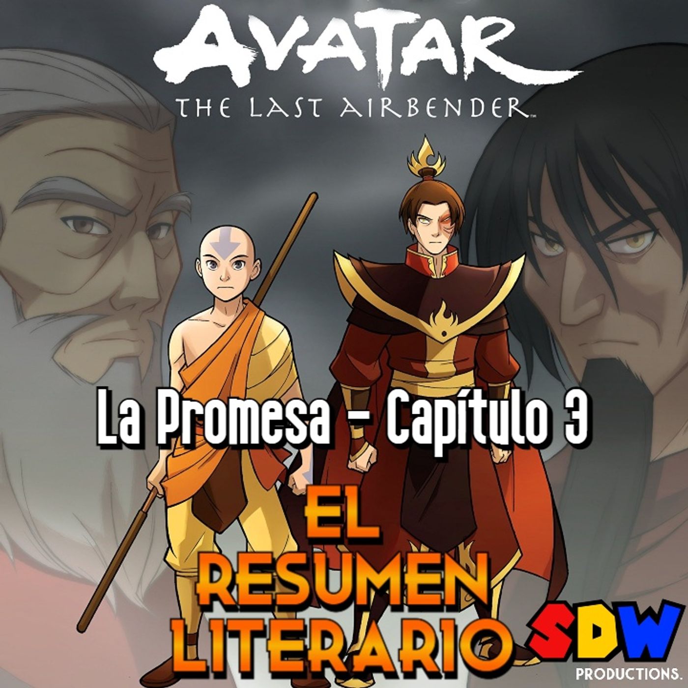 Avatar: La Leyenda De Aang "La Promesa" - Capítulo 3