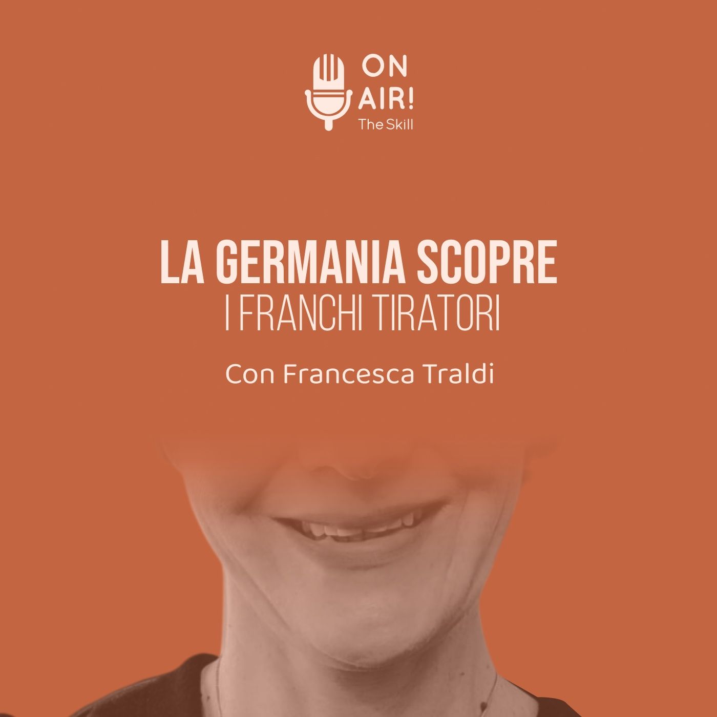 Ep. 156 - La Germania scopre i franchi tiratori. Con Francesca Traldi
