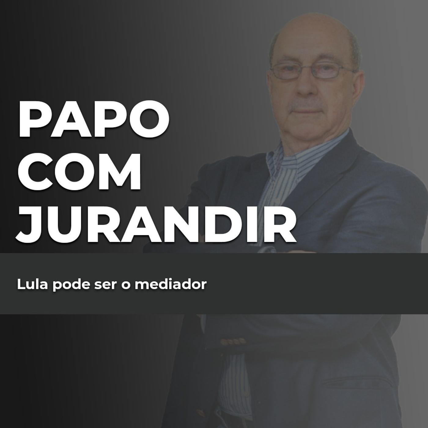 Lula pode ser o mediador episode artwork