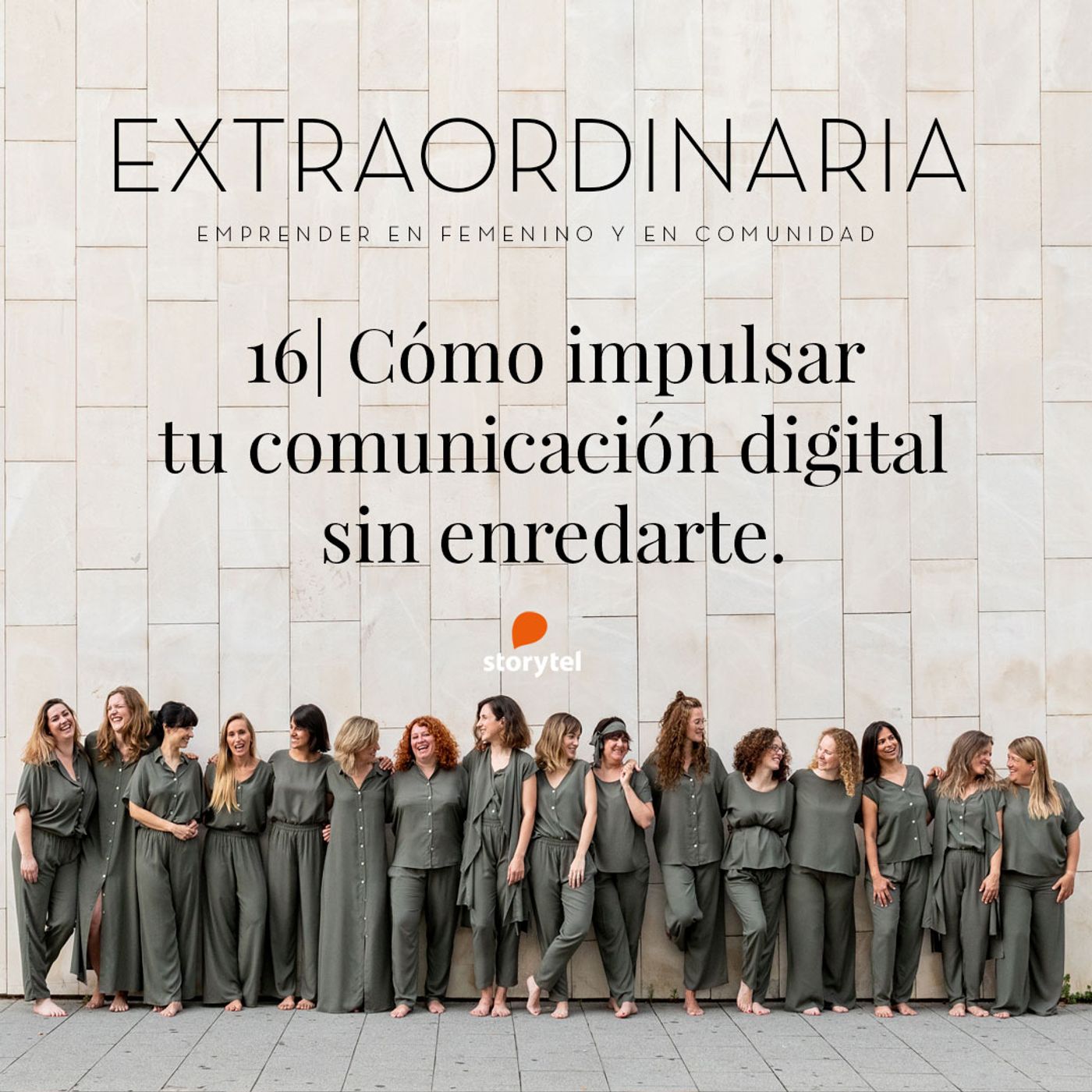 EXTRAORDINARIA | Emprender en femenino y en comunidad
